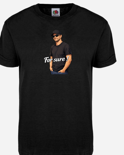 T-shirt unisexe Fruit of the Loom® / For sure !