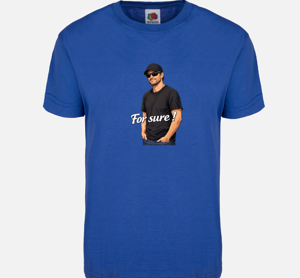 T-shirt unisexe Fruit of the Loom® / For sure !