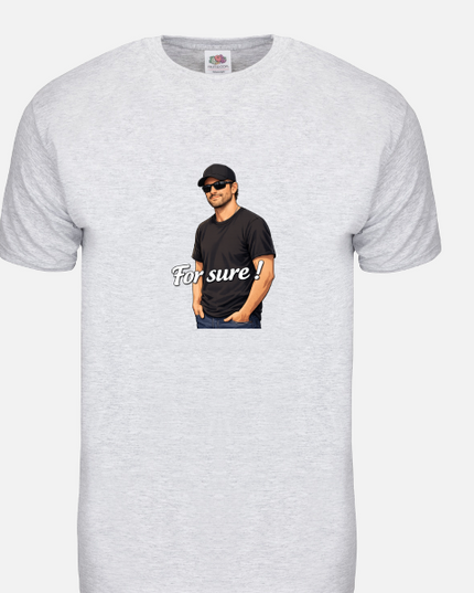 T-shirt unisexe Fruit of the Loom® / For sure !