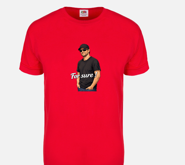 T-shirt unisexe Fruit of the Loom® / For sure !